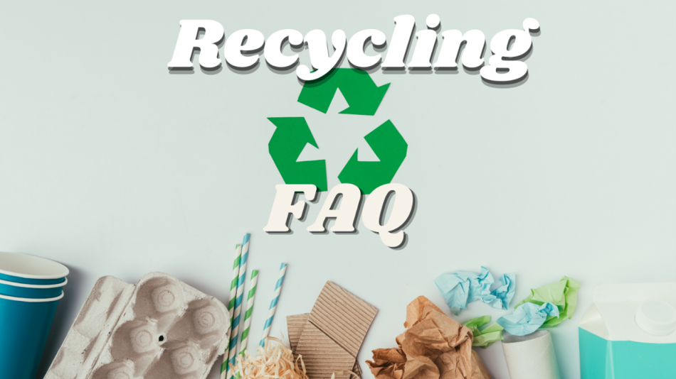 Recycling FAQ