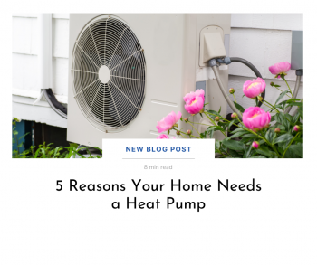 Five reasons your home needs a heat pump.