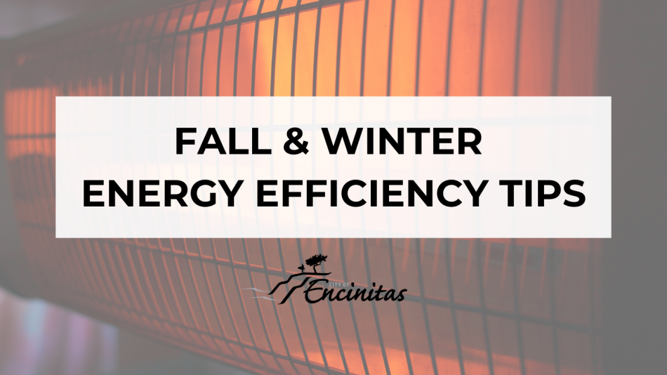 A heater with text saying Fall & Winter Energy Efficiency Tips