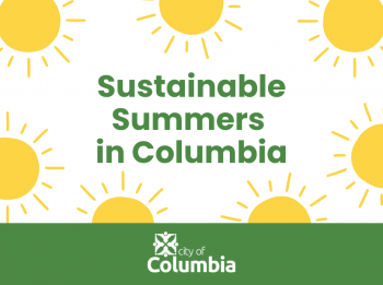 Green graphic with yellow cartoon suns. Text: Sustainable Summers in Columbia