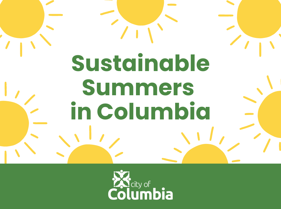 Green graphic with yellow cartoon suns. Text: Sustainable Summers in Columbia